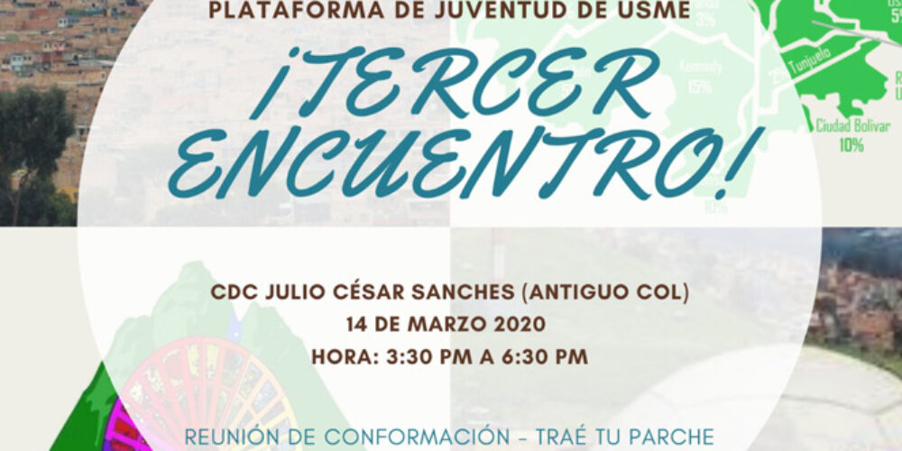 ¡TERCER ENCUENTRO! de plataforma de juventud de  Usme.