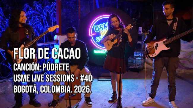 Flor de Cacao en Usme Live Sessions 2026