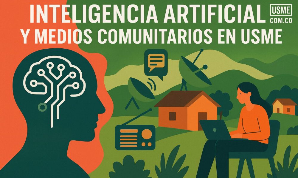 Inteligencia Artificial y medios comunitarios en Usme: oportunidades, retos y regulación