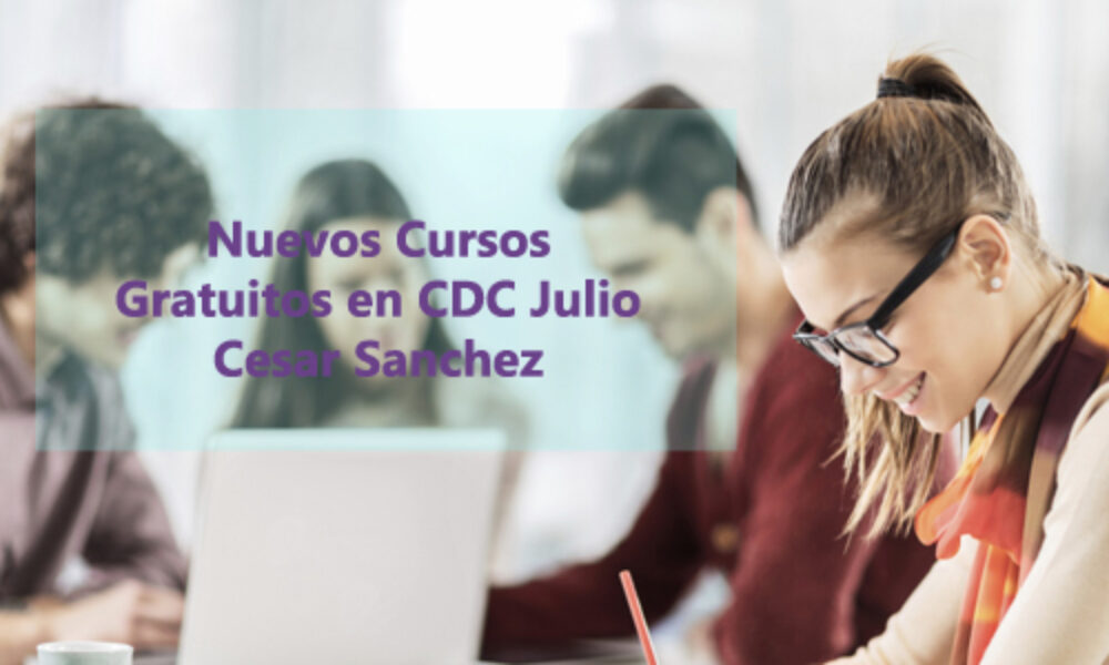 Nuevos Cursos Gratuitos en CDC Julio Cesar Sanchez